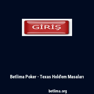 Betlima Poker - Texas Hold'em Masaları